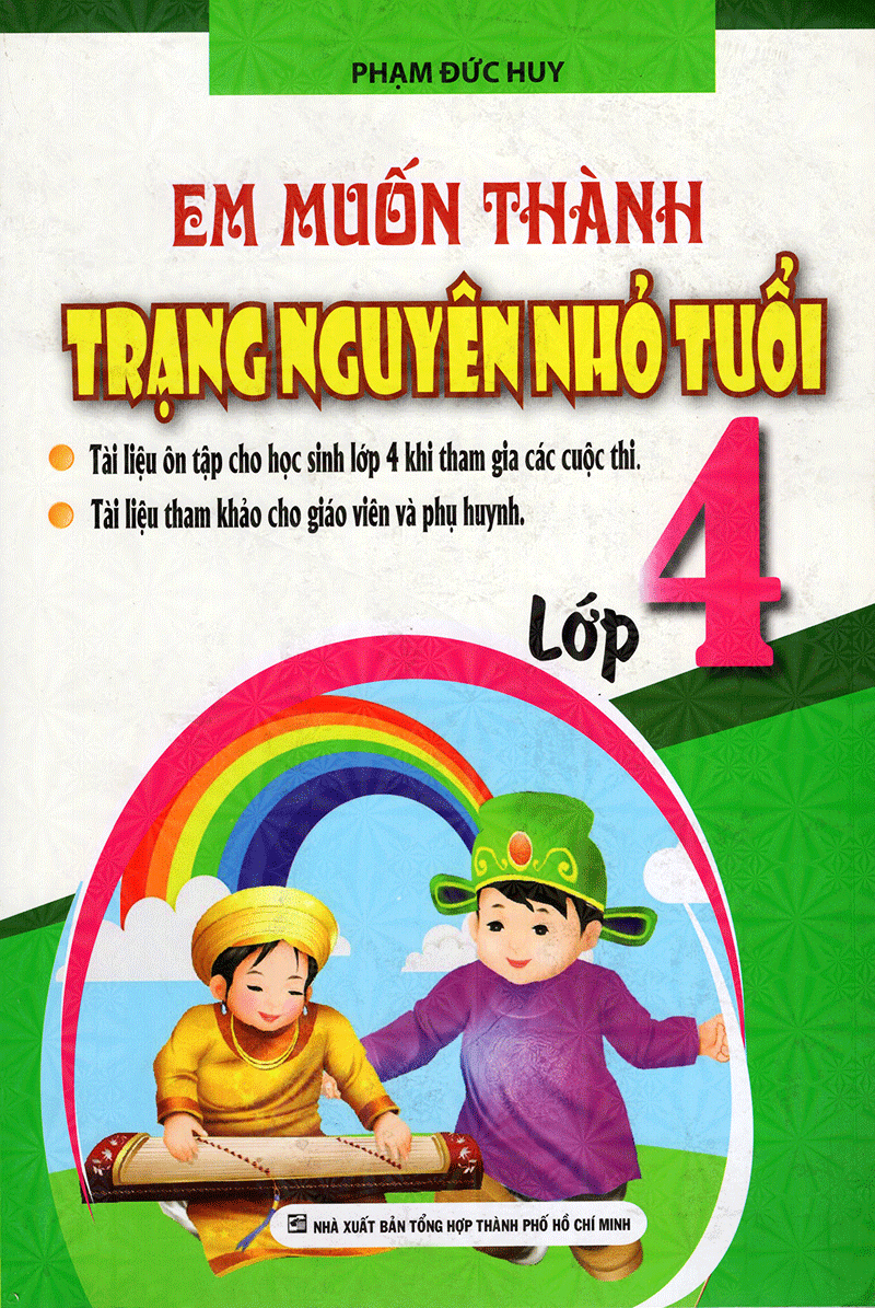 em muốn làm trạng nguyên nhỏ tuổi lớp 4 - Ảnh 2