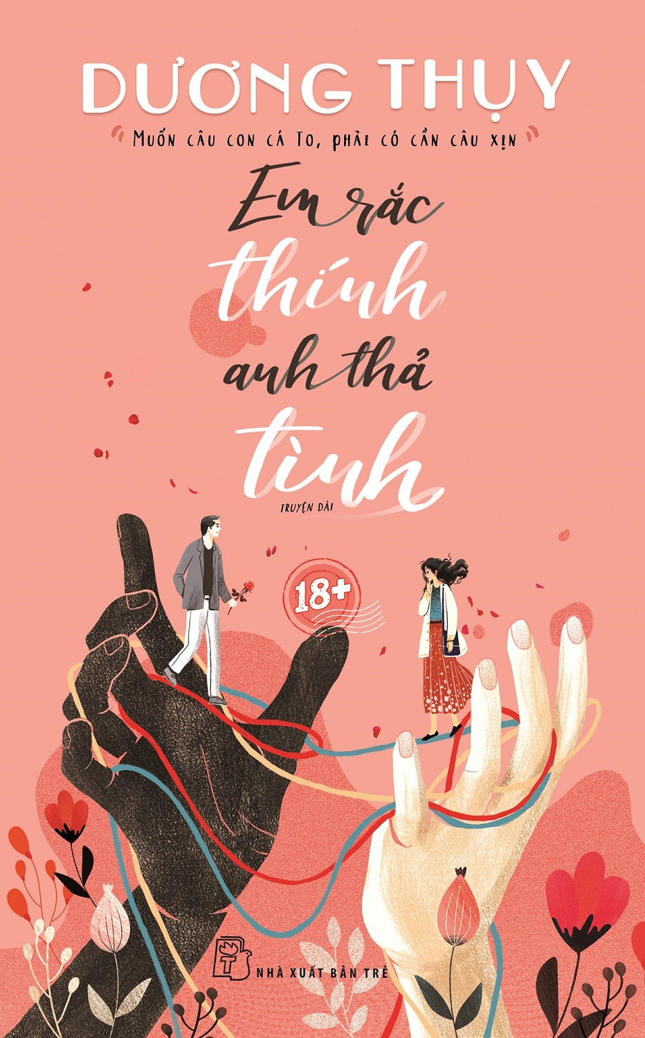 em rắc thính, anh thả tình - Ảnh 2