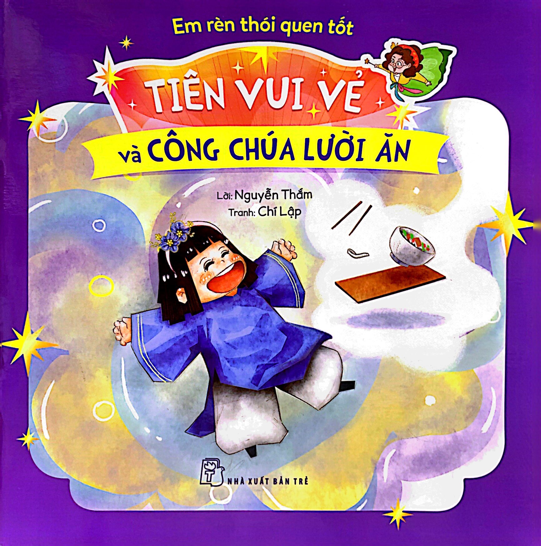 em rèn thói quen tốt - tiên vui vẻ và công chúa lười ăn - Ảnh 2