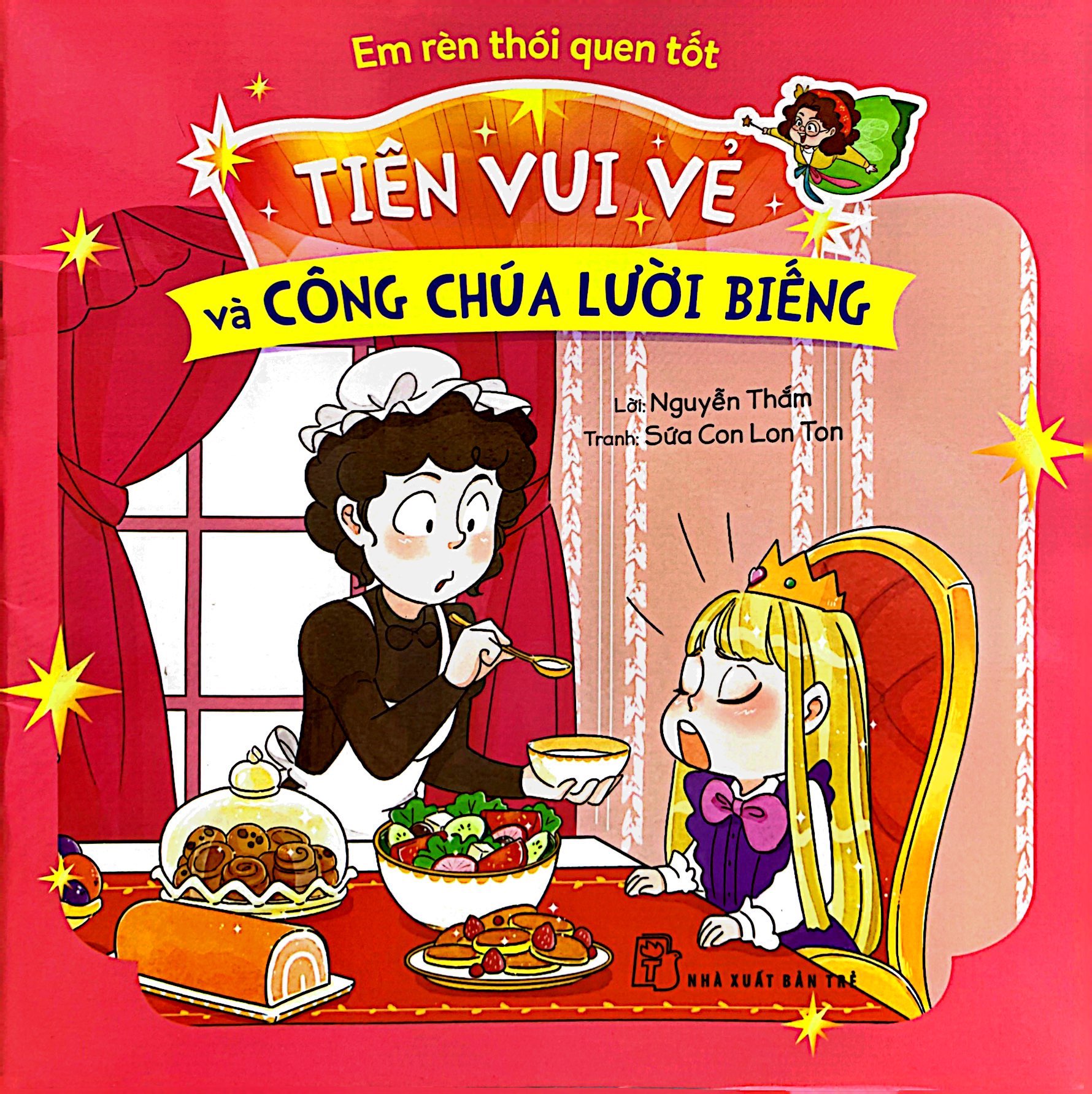 em rèn thói quen tốt - tiên vui vẻ và công chúa lười biếng - Ảnh 2