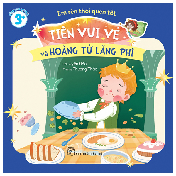 em rèn thói quen tốt - tiên vui vẻ và hoàng tử lãng phí