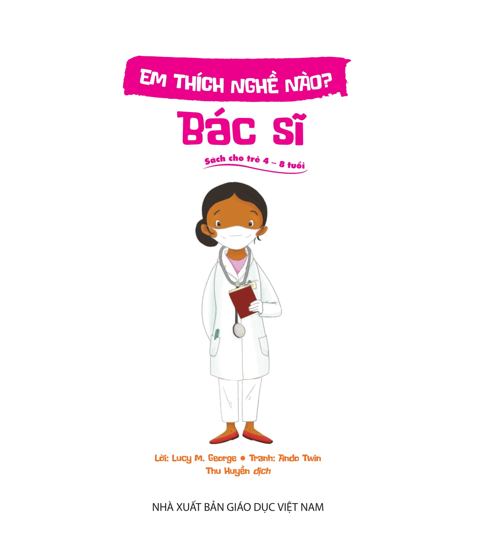 em thích nghề nào? - bác sĩ - Ảnh 2