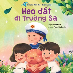 em yêu biển đảo-biên cương - heo đất đi trường sa - Ảnh 2