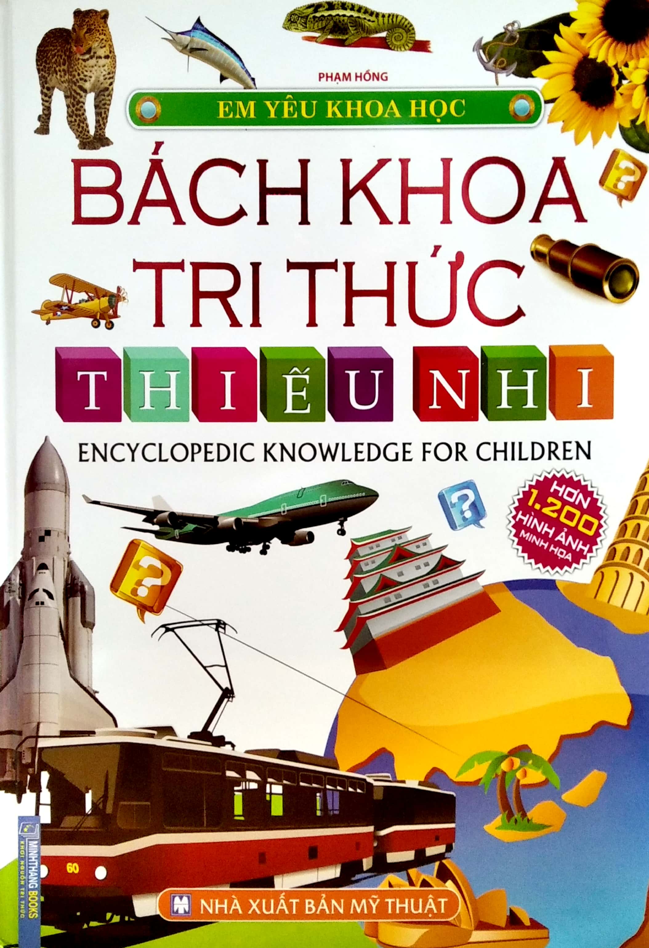 em yêu khoa học - bách khoa tri thức thiếu nhi - Ảnh 2