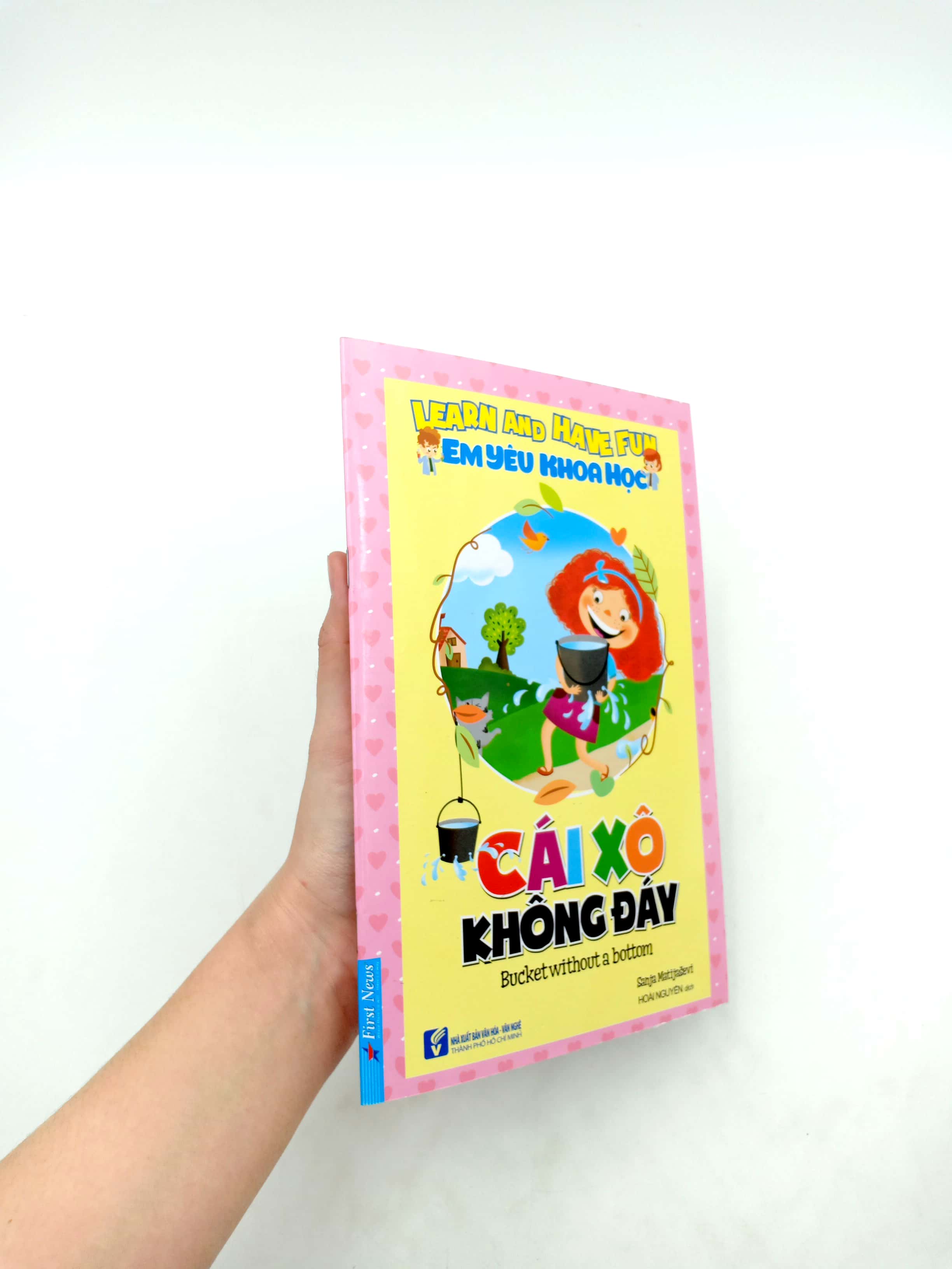 em yêu khoa học - cái xô không đáy (tái bản 2020) - Ảnh 11