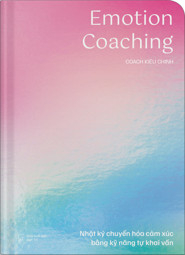 Emotion Coaching - Nhật Ký Chuyển Hóa Cảm Xúc Bằng Kỹ Năng Tự Khai Vấn - Bìa Cứng - Ảnh 2