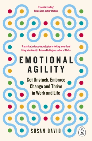 emotional agility: get unstuck, embrace change and thrive in work and life - Ảnh 2