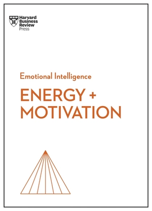energy + motivation (hbr emotional intelligence series) - Ảnh 2