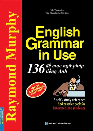 english grammar in use - 136 đề mục ngữ pháp tiếng anh (tái bản 2024) - Ảnh 2