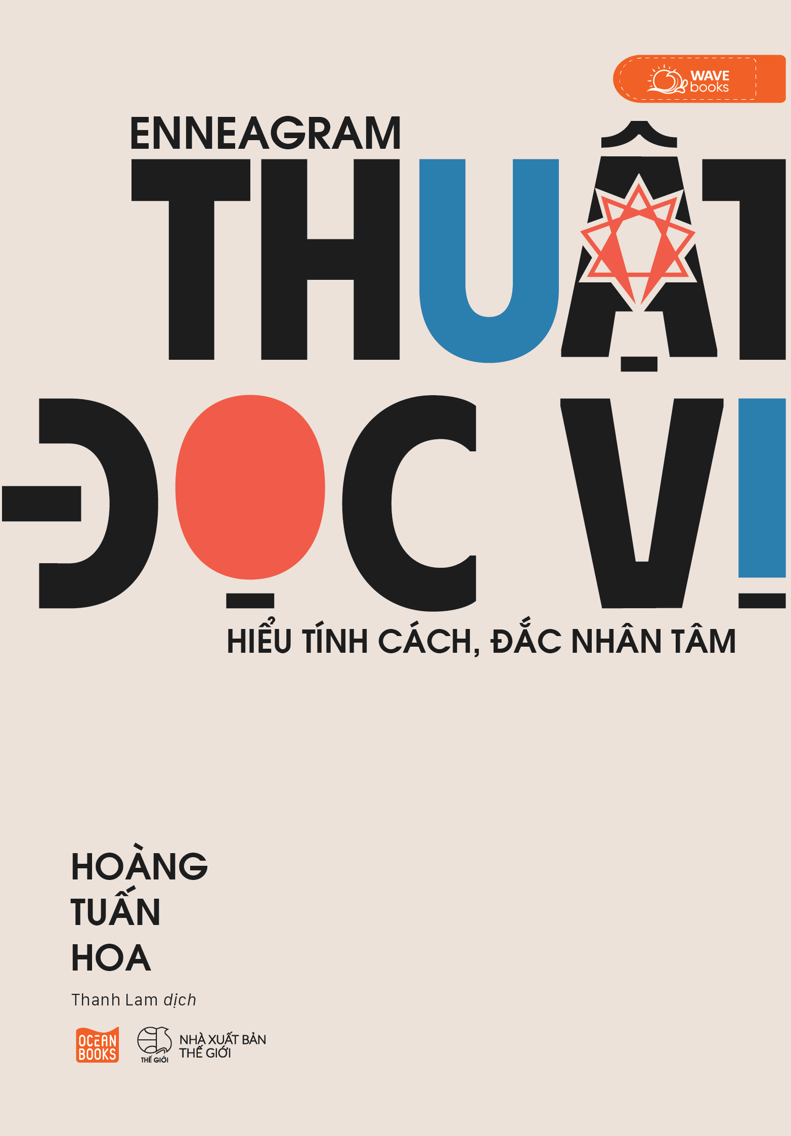 enneagram - thuật đọc vị - hiểu tính cách, đắc nhân tâm - Ảnh 2