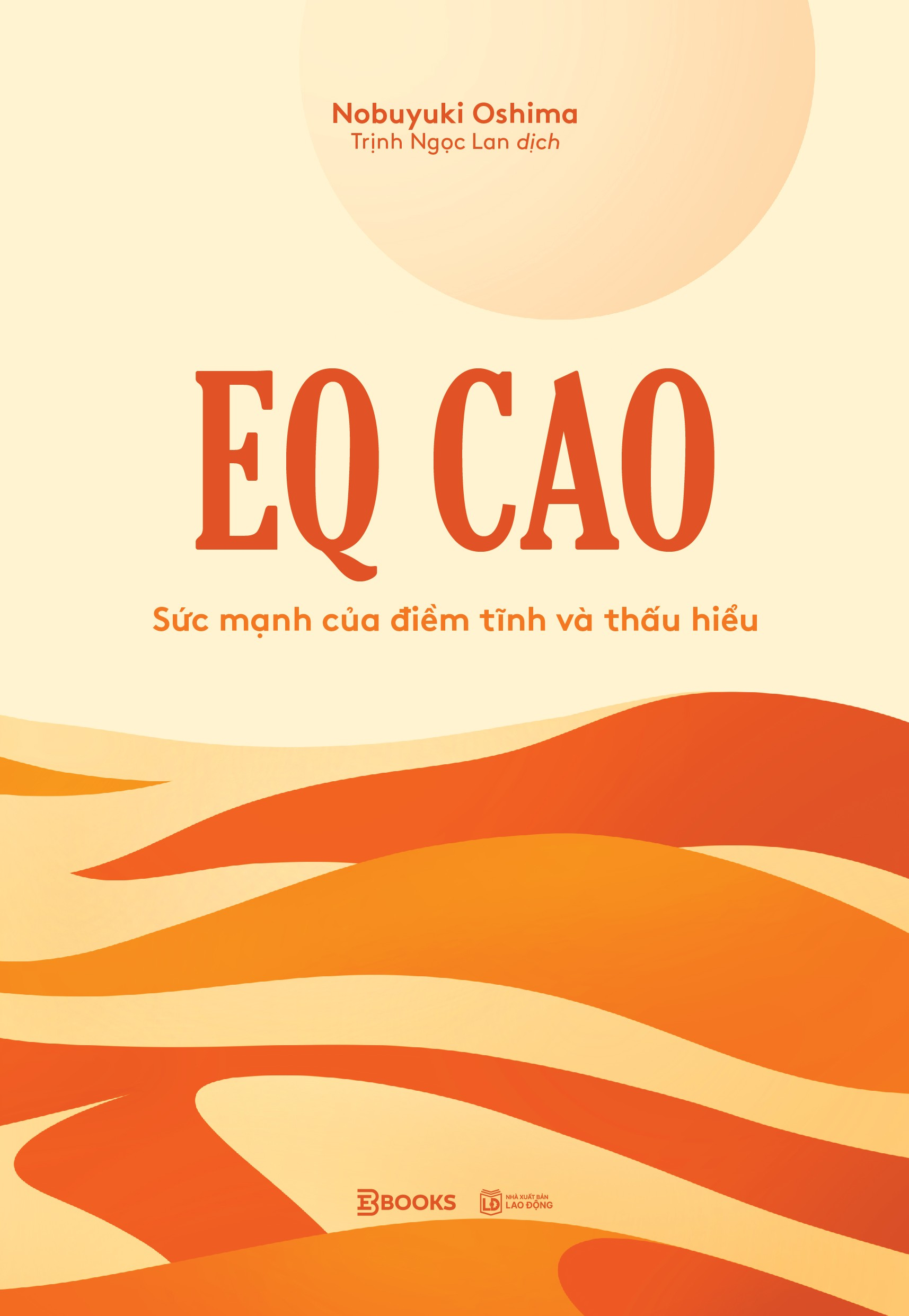 EQ Cao - Sức Mạnh Của Điềm Tĩnh Và Thấu Hiểu - Ảnh 2