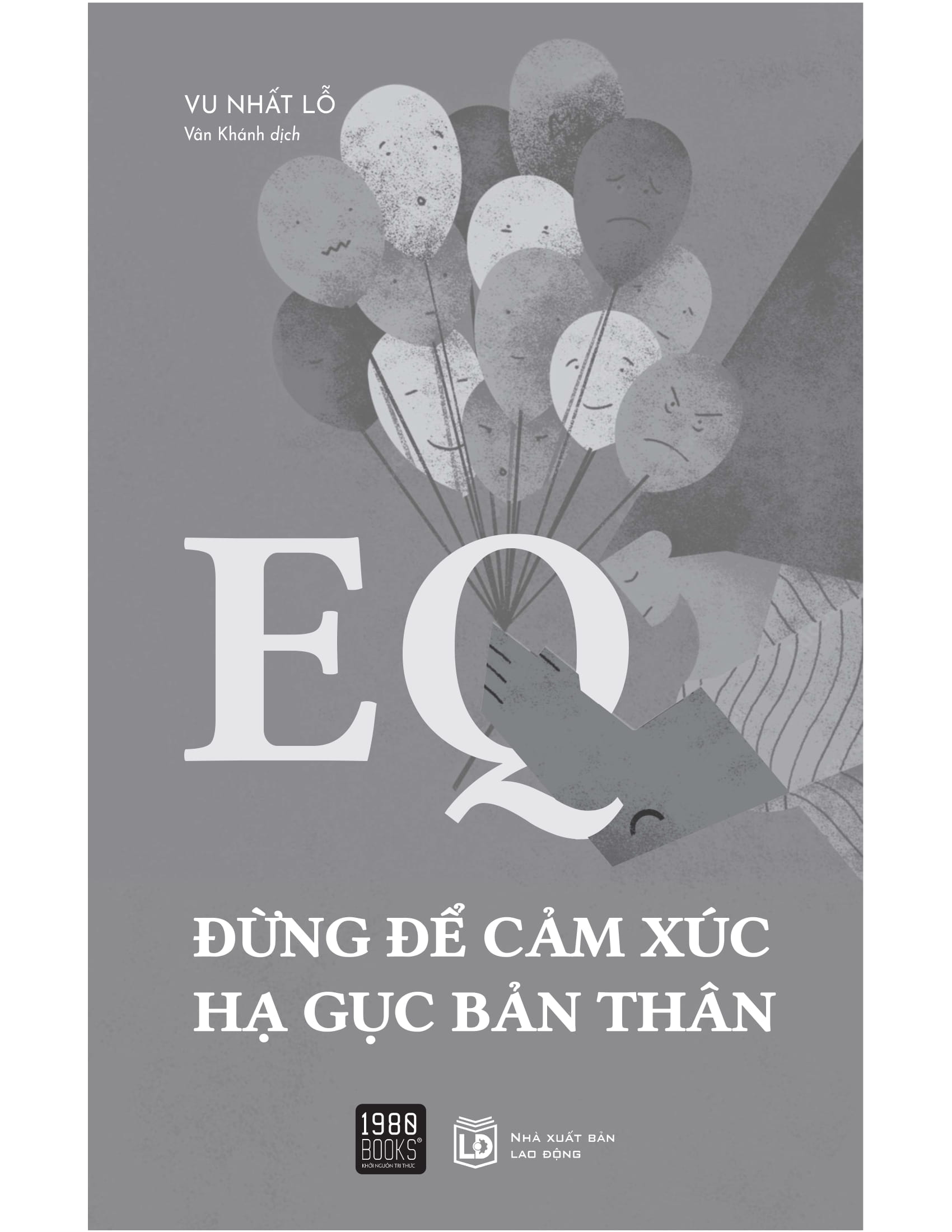 eq - đừng để cảm xúc hạ gục bản thân - Ảnh 4