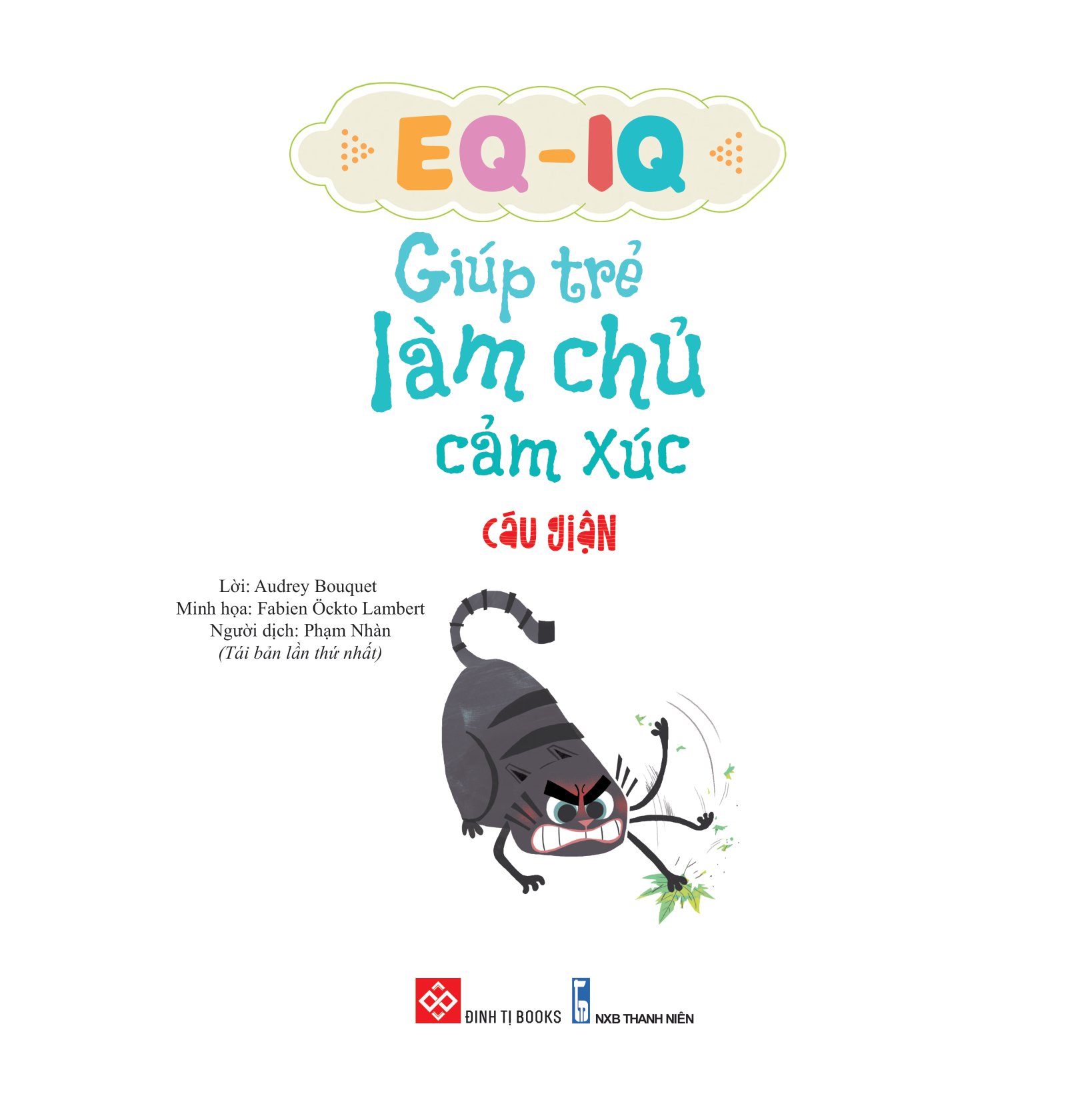 eq - iq giúp trẻ làm chủ cảm xúc - cáu giận - Ảnh 4