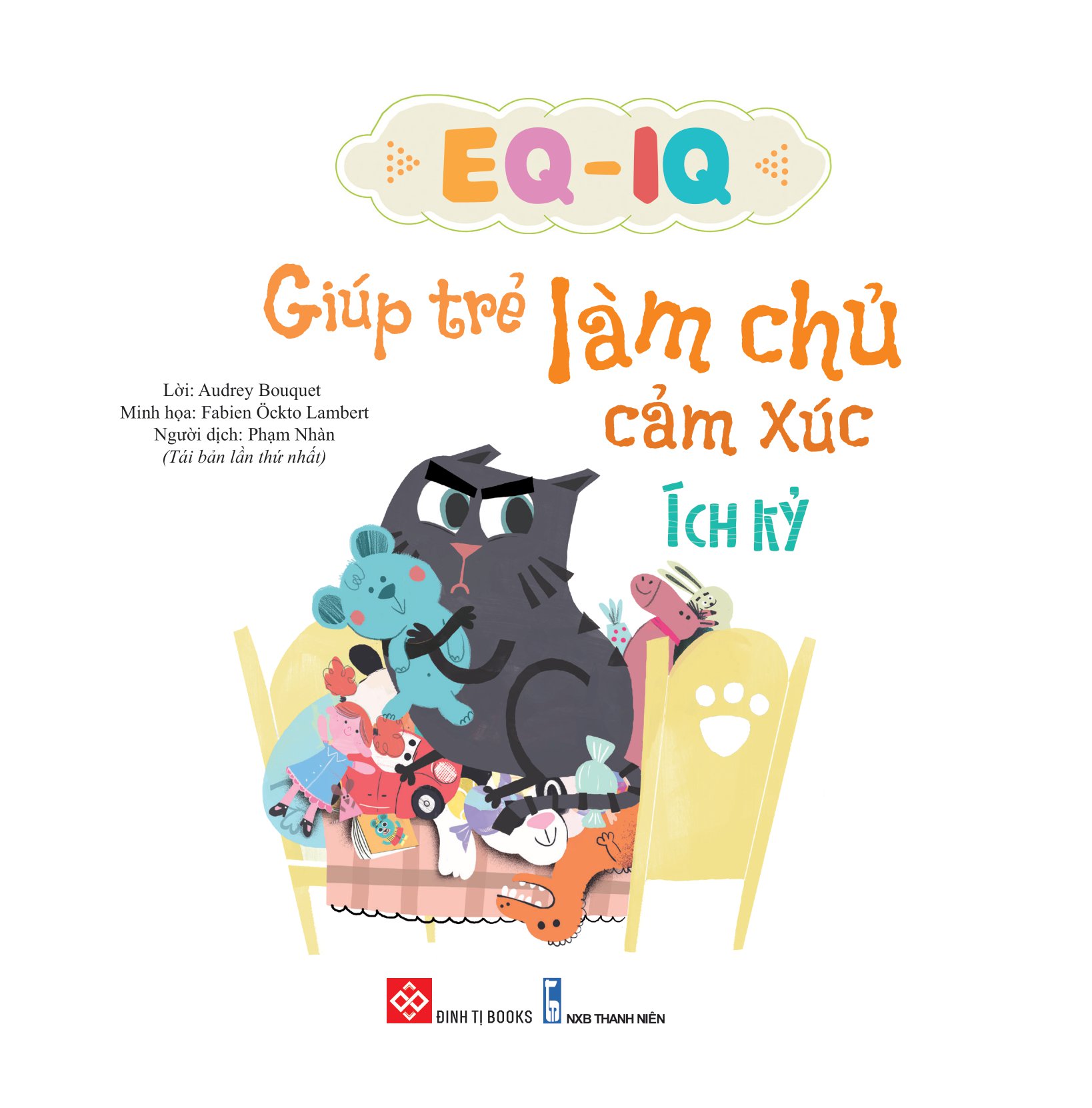 eq - iq giúp trẻ làm chủ cảm xúc - ích kỷ - Ảnh 4