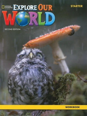 explore our world starter: workbook - 2nd edition - Ảnh 2
