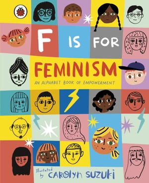 f is for feminism: an alphabet book of empowerment - Ảnh 2