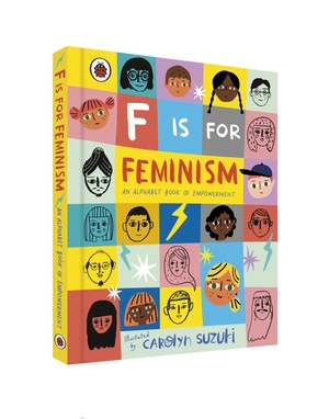 f is for feminism: an alphabet book of empowerment - Ảnh 6