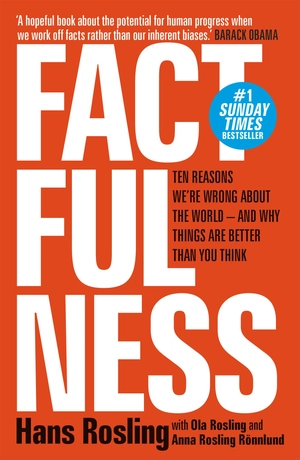 factfulness: ten reasons we're wrong about the world - and why things are better than you think - Ảnh 2