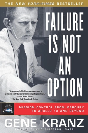 failure is not an option: mission control from mercury to apollo 13 and beyond - Ảnh 4