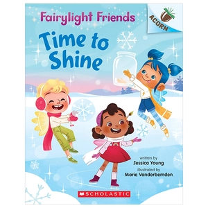 fairylight friends - book 2 - time to shine