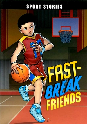 fast-break friends (sport stories) - Ảnh 2
