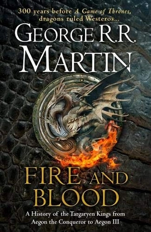 fire and blood: 300 years before a game of thrones (a song of ice and fire) - Ảnh 2