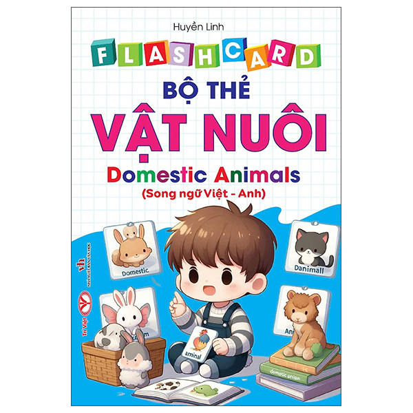 Flash Card - Bộ Thẻ Vật Nuôi - Domestic Animals - Song Ngữ Việt-Anh