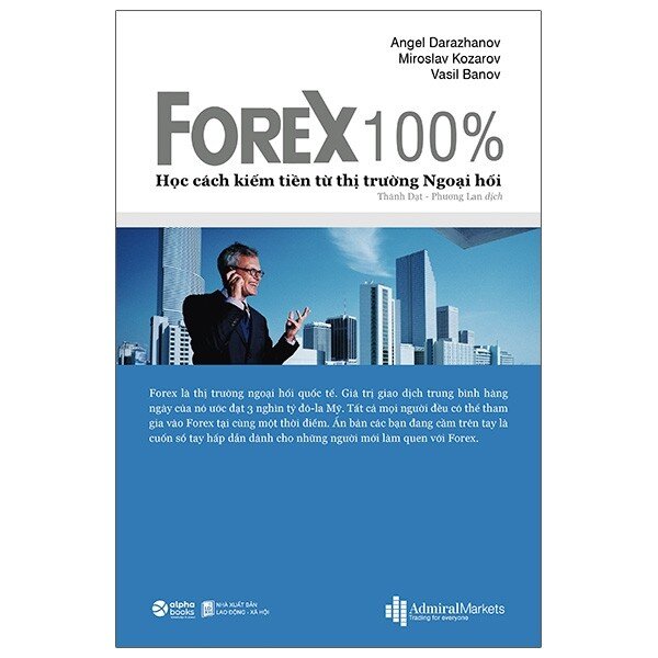 forex 100% - học cách kiếm tiền trên thị trường - Ảnh 2