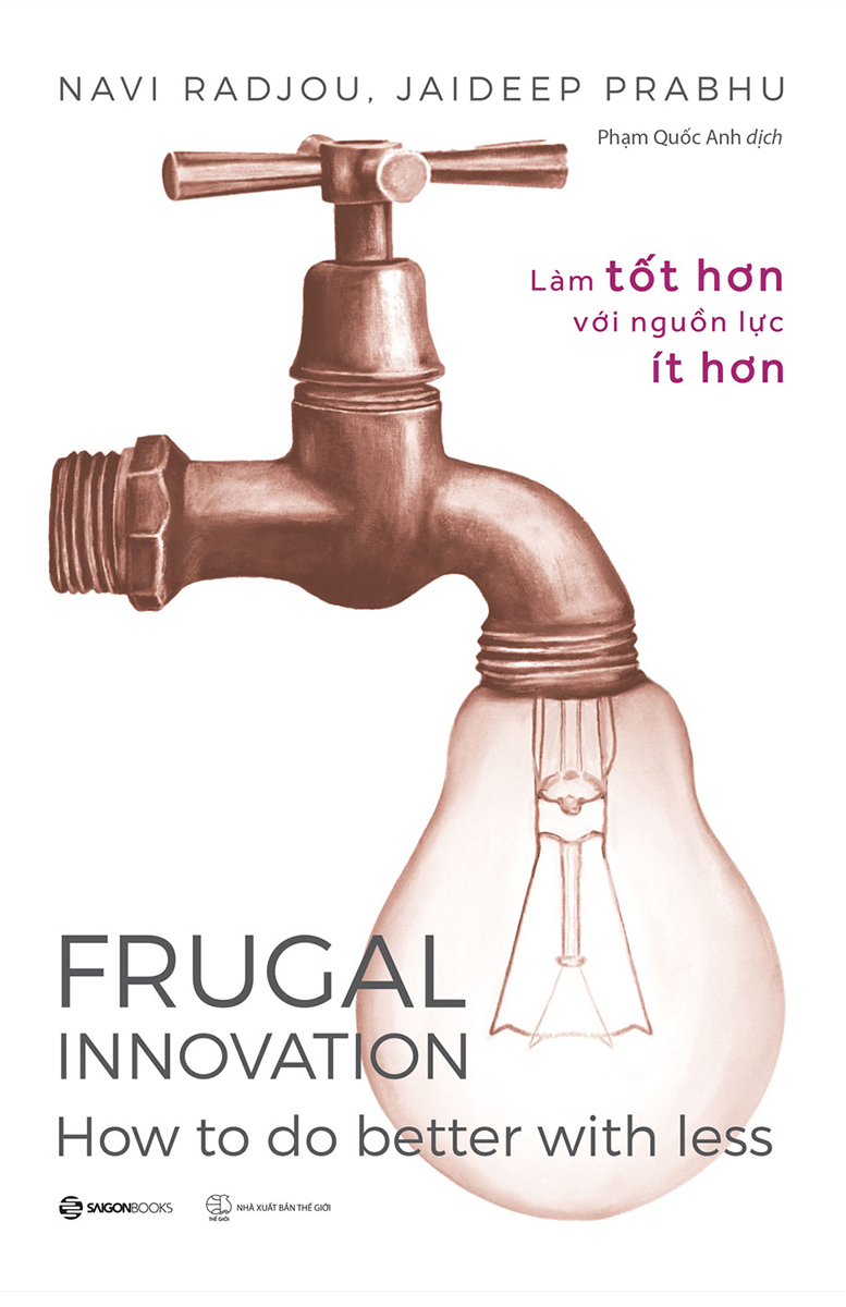 frugal innovation - làm tốt hơn với nguồn lực ít hơn - Ảnh 2