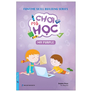 funtime skill building series - chơi mà học - my purple (tái bản 2024)