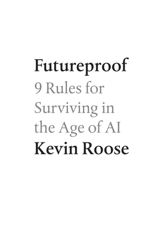 futureproof - 9 rules for surviving in the age of ai - Ảnh 8