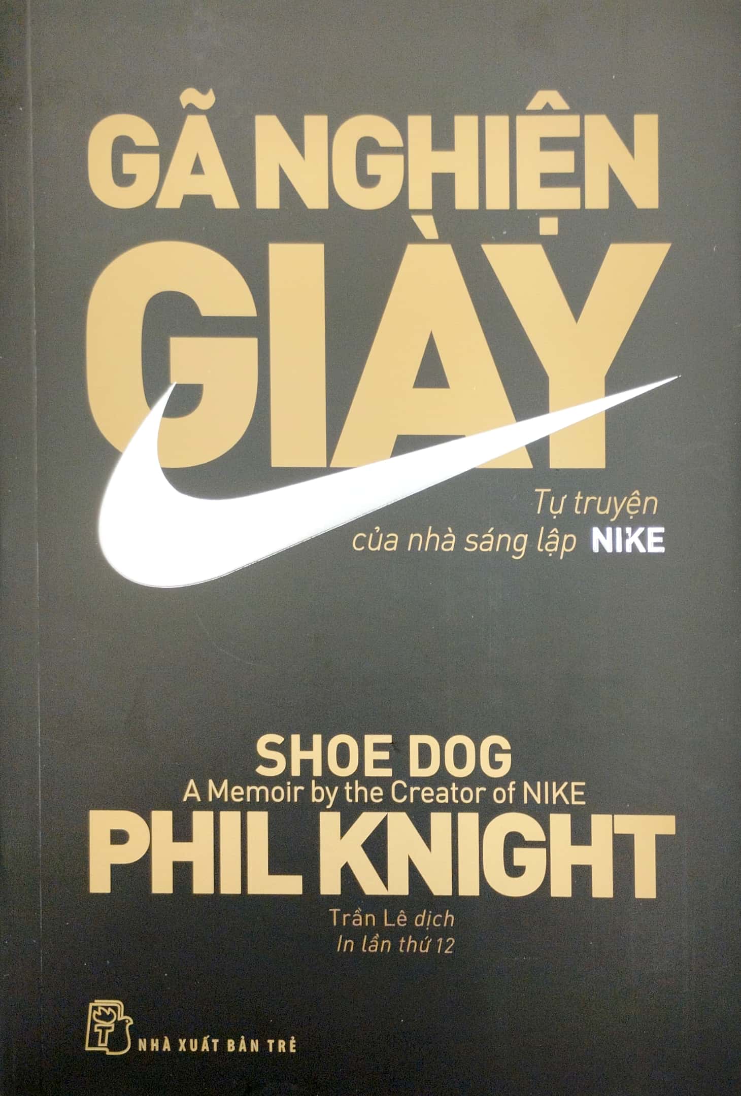 gã nghiện giày - tự truyện của nhà sáng lập nike (tái bản 2023) - Ảnh 2