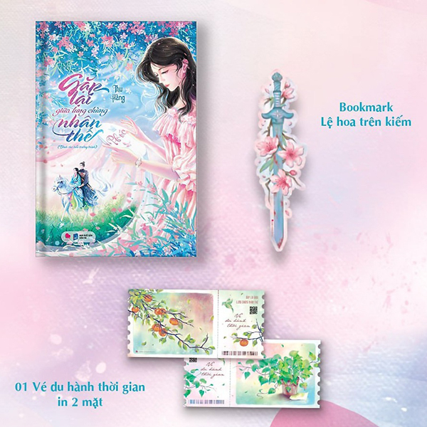 Gặp Lại Giữa Lưng Chừng Nhân Thế - Tặng Kèm Bookmark Bế Hình + Vé Du Hành Thời Gian In 2 Mặt