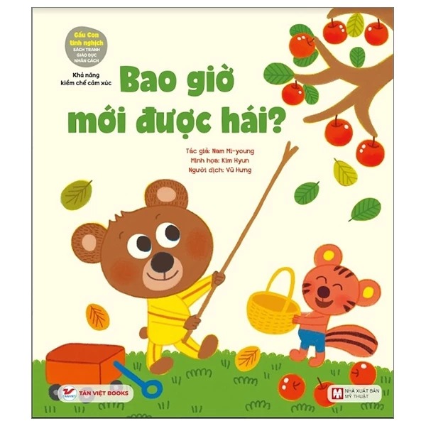 gấu con tinh nghịch - khả năng kiềm chế cảm xúc - bao giờ mới được hái? (tái bản 2024) - Ảnh 2