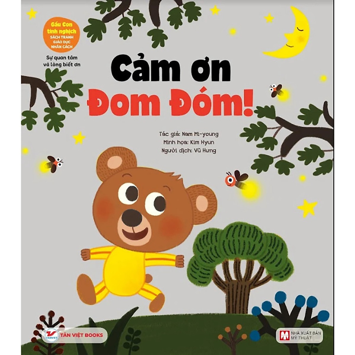 gấu con tinh nghịch - sự quan tâm và lòng biết ơn - cảm ơn đom đóm! (tái bản 2024) - Ảnh 2