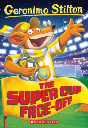 geronimo stilton - book 81 - the super cup face-off - Ảnh 2