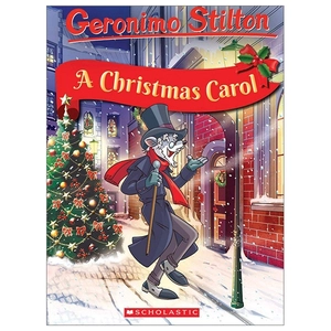 geronimo stilton retells the classics: a christmas carol (geronimo stilton classic tales) - Ảnh 2