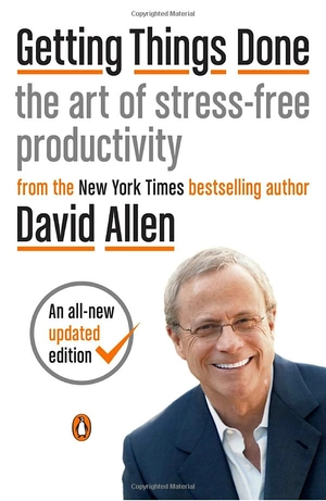 getting things done : the art of stress-free productivity - Ảnh 2
