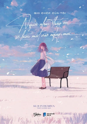 ghi chép của tôi người nhìn thấy em sẽ biến mất vào ngày mai - Ảnh 2