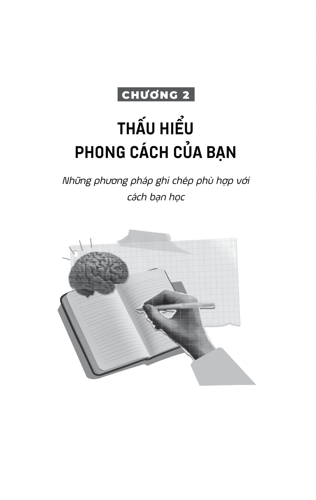 Ghi Để Nhớ, Viết Để Hiểu - Kích Hoạt Não Bộ Bằng Phương Pháp Ghi Chép Thông Minh - Ảnh 9