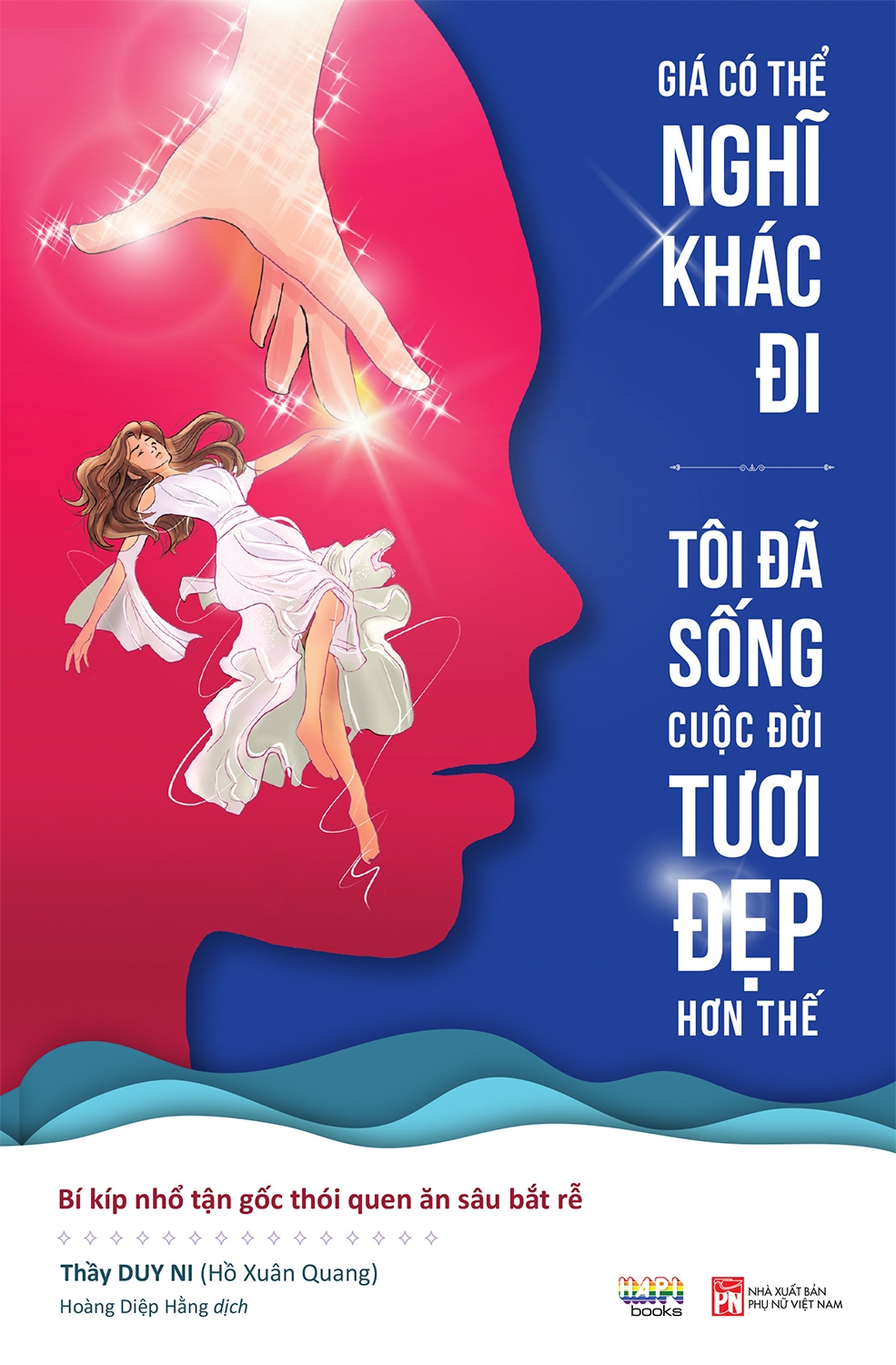 giá có thể nghĩ khác đi, tôi đã sống cuộc đời tươi đẹp hơn thế - Ảnh 2