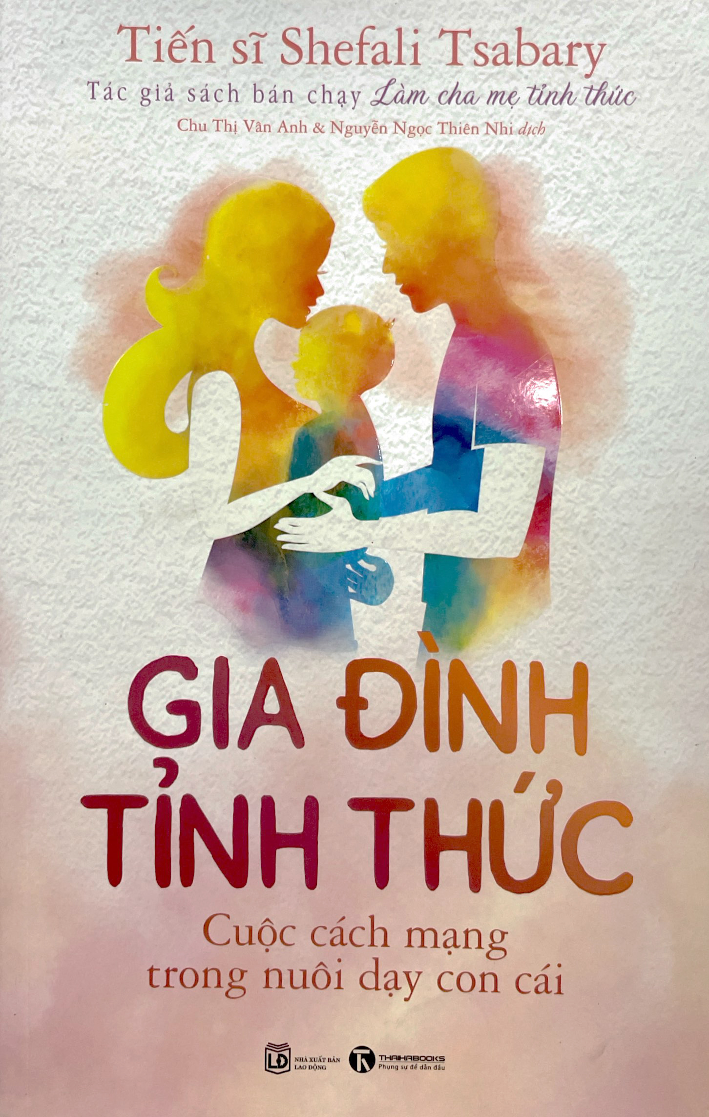 gia đình tỉnh thức - cuộc cách mạng trong nuôi dạy con cái - Ảnh 3