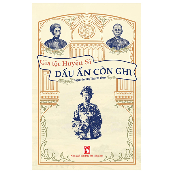 Gia Tộc Huyện Sĩ - Dấu Ấn Còn Ghi