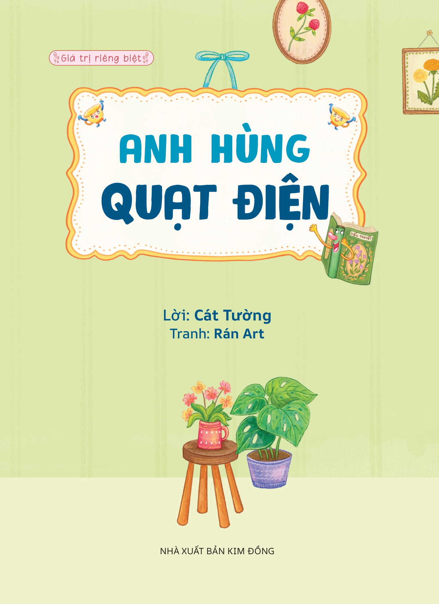 Giá Trị Riêng Biệt - Anh Hùng Quạt Điện - Ảnh 3