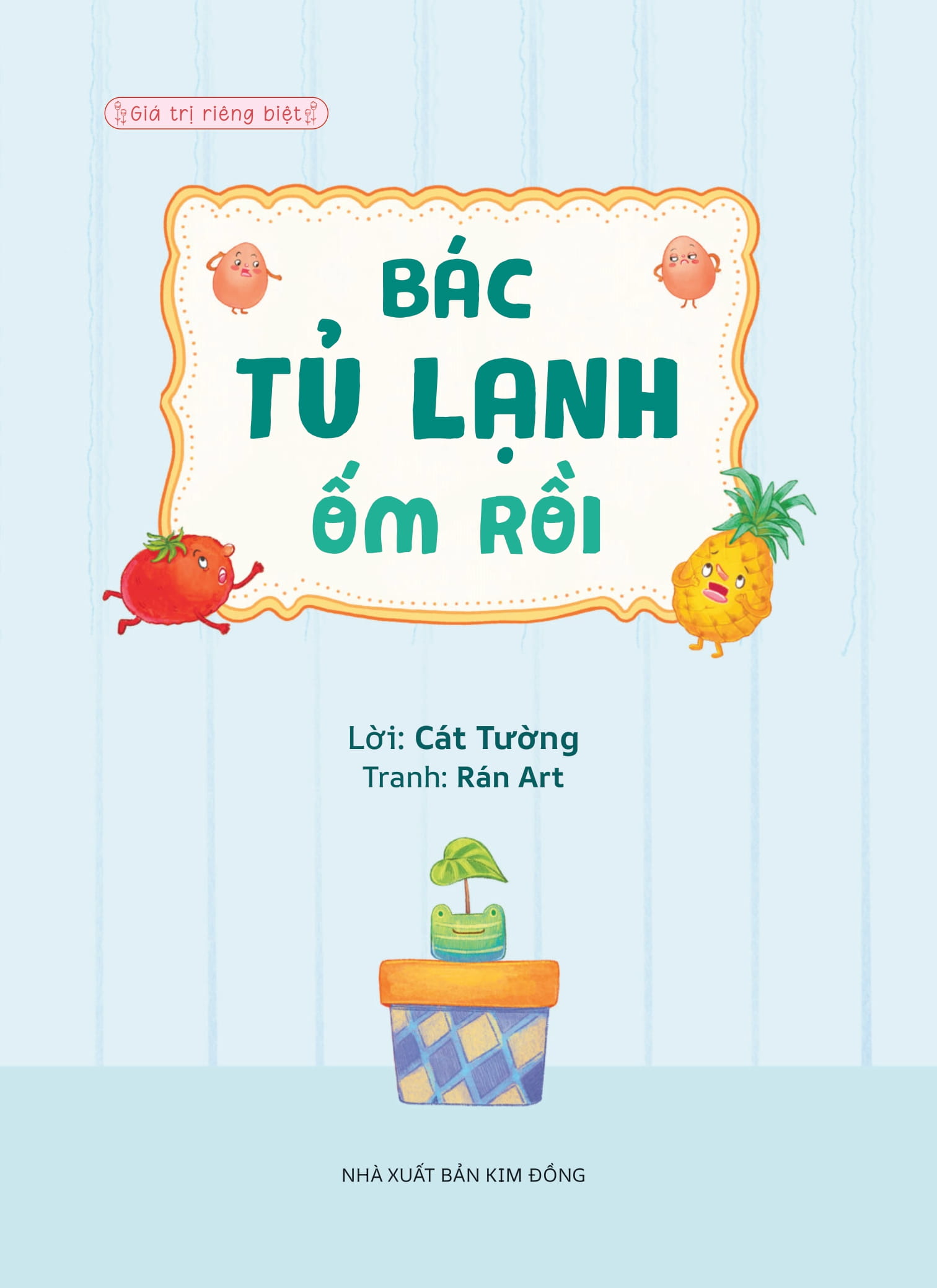 Giá Trị Riêng Biệt - Bác Tủ Lạnh Ốm Rồi - Ảnh 3
