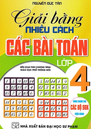 giải bằng nhiều cách các bài toán lớp 4 (biên soạn theo chương trình giáo dục phổ thông mới) - Ảnh 2
