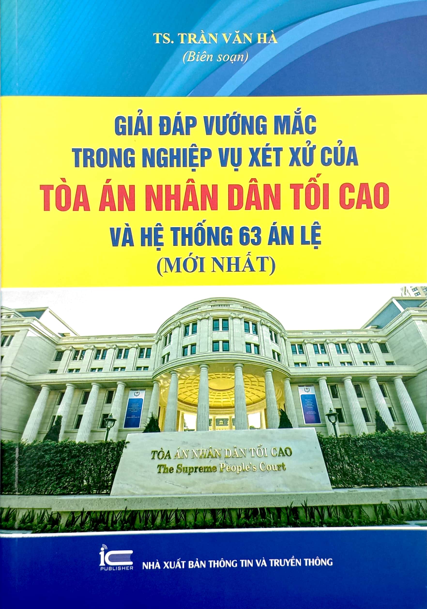 giải đáp vướng mắc trong nghiệp vụ xét xử của tòa án nhân dân tối cao và hệ thống 63 án lệ (mới nhất) - Ảnh 2