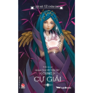 giải mã 12 chòm sao - khám phá tất tần tật cung cự giải (tái bản 2019) - Ảnh 2