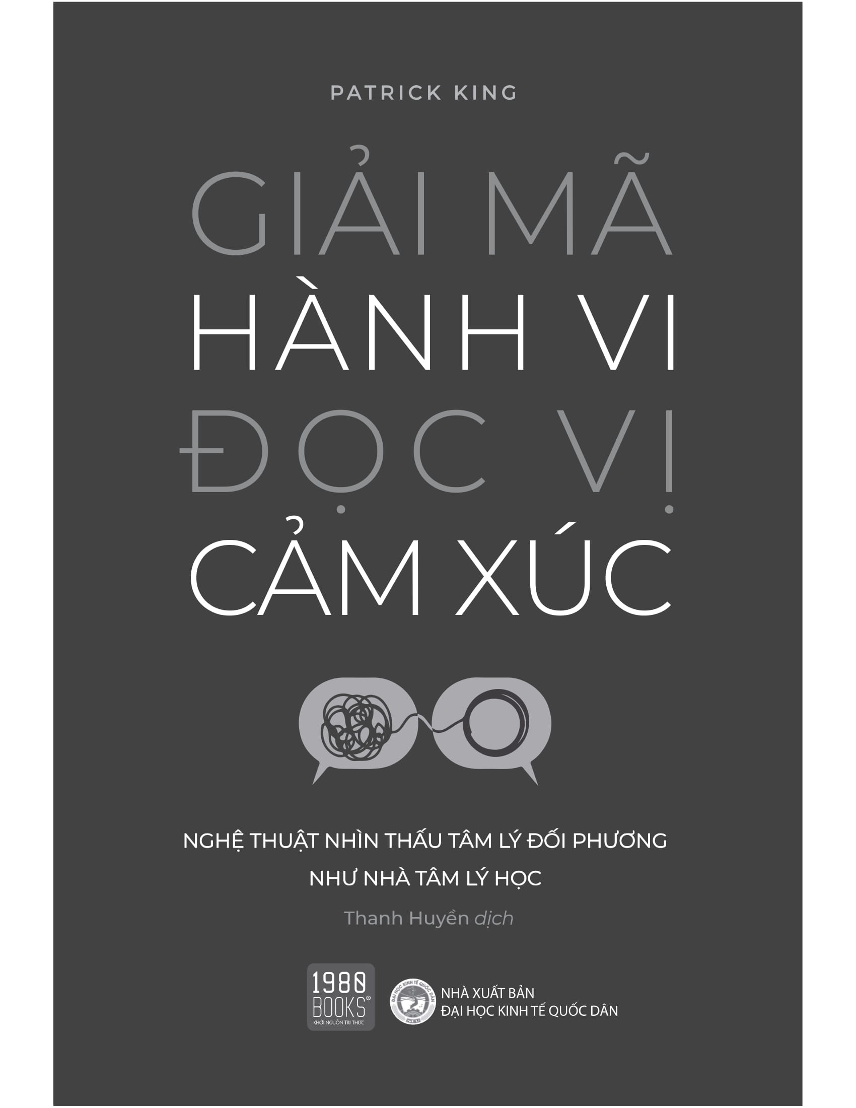 giải mã hành vi đọc vị cảm xúc - Ảnh 2