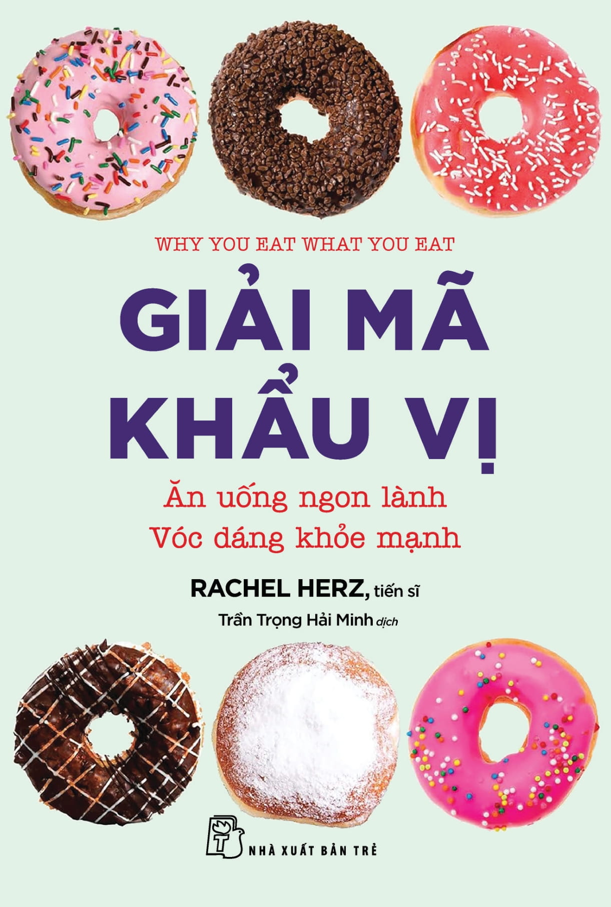 Giải Mã Khẩu Vị - Ăn Uống Ngon Lành Vóc Dáng Khỏe Mạnh - Ảnh 2